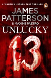 Book cover: Unlucky 13 (Book 13 of Women's Murder Club) by James Patterson (preview)