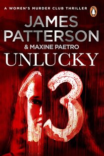 Book cover: Unlucky 13 (Book 13 of Women's Murder Club) by James Patterson (preview)