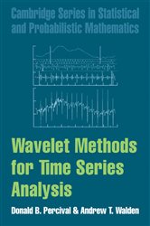 Book cover: Wavelet Methods for Time Series Analysis (Book Series Number 4 of Cambridge Series in Statistical and Probabilistic Mathematics) by Donald B. Percival (preview)