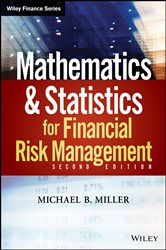 Book cover: Mathematics and Statistics for Financial Risk Management, by Michael B. Miller (preview)