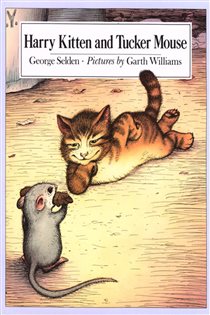 Book cover: Harry Kitten and Tucker Mouse (Book 6 of Chester Cricket and His Friends) by George Selden (preview)