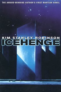 Book cover: Icehenge, by Kim Stanley Robinson (preview)