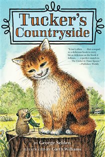 Book cover: Tucker's Countryside (Book 2 of Chester Cricket and His Friends) by George Selden (preview)