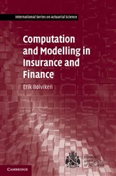 Book cover: Computation and Modelling in Insurance and Finance, by Erik Bølviken (preview)