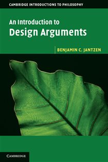 Book cover: An Introduction to Design Arguments, by Benjamin C. Jantzen (preview)