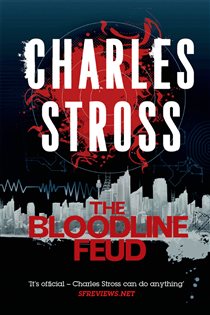 Book cover: The Bloodline Feud, by Charles Stross (preview)