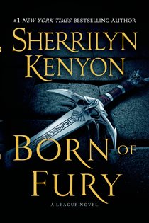Book cover: Born of Fury (Book 6 of The League: Nemesis Rising) by Sherrilyn Kenyon (preview)