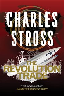 Book cover: The Revolution Trade, by Charles Stross (preview)