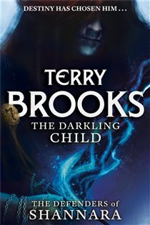 Book cover: The Darkling Child (Book 2 of The Defenders of Shannara) by Terry Brooks (preview)