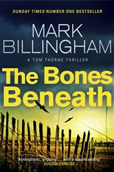 Book cover: The Bones Beneath (Book 12 of Tom Thorne Novels) by Mark Billingham (preview)