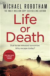 Book cover: Life or Death, by Michael Robotham (preview)