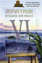 Book cover: Star Trek: Strange New Worlds VI, by Dean Wesley Smith (preview)