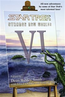 Book cover: Star Trek: Strange New Worlds VI, by Dean Wesley Smith (preview)