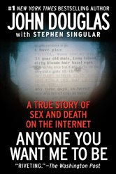 Book cover: Anyone You Want Me to Be, by John E. Douglas (preview)
