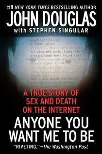 Book cover: Anyone You Want Me to Be, by John E. Douglas (preview)