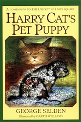 Book cover: Harry Cat's Pet Puppy (Book 3 of Chester Cricket and His Friends) by George Selden (preview)