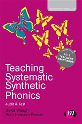 Teaching Systematic Synthetic Phonics: Audit and Test