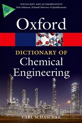 Book cover: A Dictionary of Chemical Engineering, by Carl Schaschke (preview)