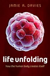 Book cover: Life Unfolding, by Jamie A. Davies (preview)