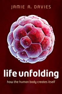 Book cover: Life Unfolding, by Jamie A. Davies (preview)