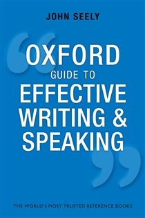 Book cover: Oxford Guide to Effective Writing and Speaking, by John Seely (preview)