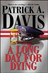 Book cover: A Long Day for Dying, by Patrick A. Davis (preview)