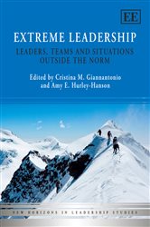 Extreme Leadership: Leaders, Teams and Situations Outside the Norm
