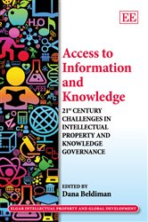 Access to Information and Knowledge: 21st Century Challenges in Intellectual Property and Knowledge Governance