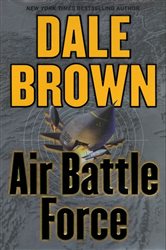 Book cover: Air Battle Force (Book 36 of Patrick McLanahan) by Dale Brown (preview)