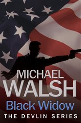 Book cover: Black Widow, by Michael Walsh (preview)