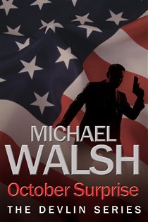 Book cover: October Surprise, by Michael Walsh (preview)