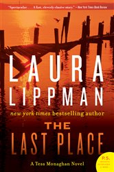 Book cover: The Last Place (Book 7 of Tess Monaghan Novel) by Laura Lippman (preview)