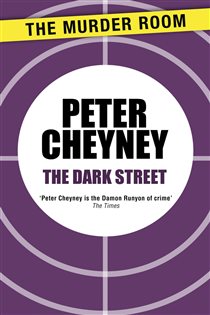 Book cover: The Dark Street, by Peter Cheyney (preview)