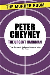 Book cover: The Urgent Hangman, by Peter Cheyney (preview)