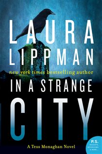 Book cover: In a Strange City (Book 6 of Tess Monaghan Novel) by Laura Lippman (preview)