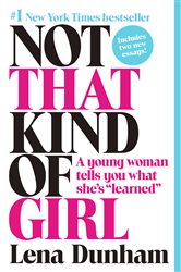 Book cover: Not That Kind of Girl, by Lena Dunham (preview)