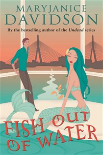Book cover: Fish Out Of Water (Book 3 of Fred the Mermaid Trilogy) by MaryJanice Davidson (preview)