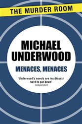 Book cover: Menaces, Menaces (Book 347 of Murder Room) by Michael Underwood (preview)