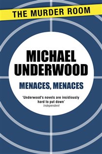 Book cover: Menaces, Menaces (Book 347 of Murder Room) by Michael Underwood (preview)