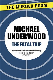 Book cover: The Fatal Trip (Book 634 of Murder Room) by Michael Underwood (preview)