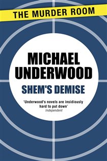 Book cover: Shem's Demise (Book 491 of Murder Room) by Michael Underwood (preview)