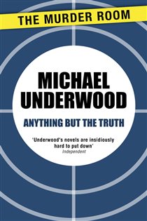 Book cover: Anything but the Truth (Book 60 of Murder Room) by Michael Underwood (preview)