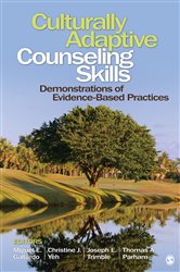 Culturally Adaptive Counseling Skills: Demonstrations of Evidence-Based Practices