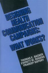 Designing Health Communication Campaigns: What Works?