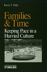 Families &amp; Time: Keeping Pace in a Hurried Culture