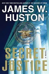 Book cover: Secret Justice, by James W. Huston (preview)