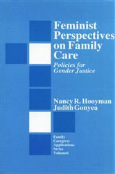 Feminist Perspectives on Family Care: Policies for Gender Justice