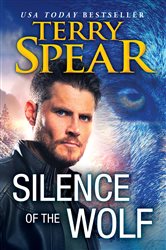 Book cover: Silence of the Wolf (Book 4 of Silver Town Wolf) by Terry Spear (preview)