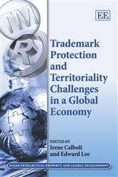 Trademark Protection and Territoriality Challenges in a Global Economy