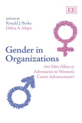 Gender in Organizations: Are Men Allies or Adversaries to Women&#x2019;s Career Advancement?